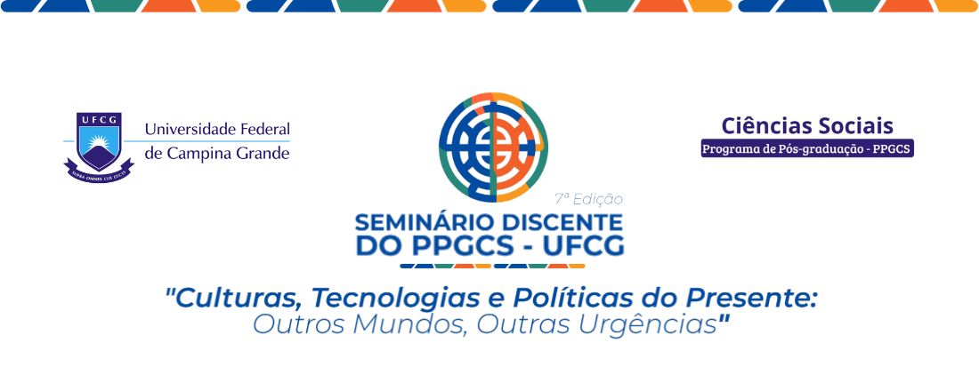 7º Seminário Discente do Programa de Pós Graduação em Ciências Sociais da UFCG