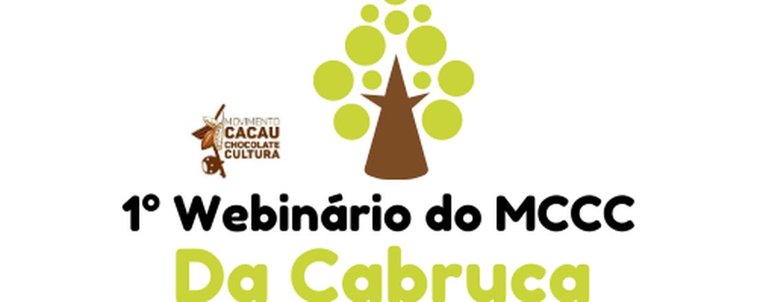 1º Webinário do MCCC: Da Cabruca à Grastronomia