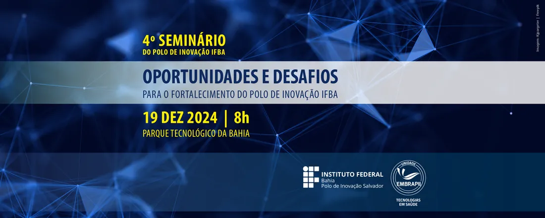 Oportunidades e Desafios para o Fortalecimento do Polo de Inovação IFBA