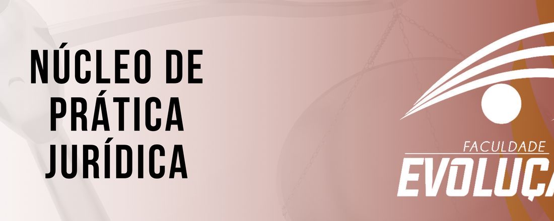 Aula Inaugural da Prática Jurídica da Faculdade Evolução