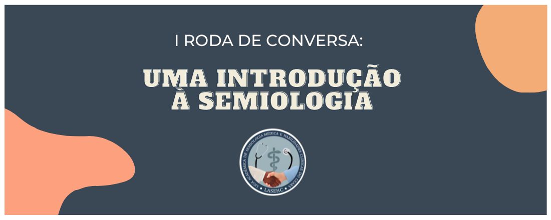 I Roda de Conversa: Uma introdução à semiologia