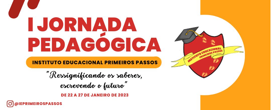 I Jornada Pedagógica do Instituto Educacional Primeiros Passos - 2023