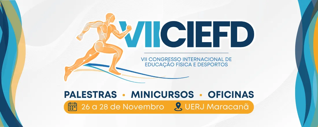 VII Congresso Internacional de Educação Física e Desportos
