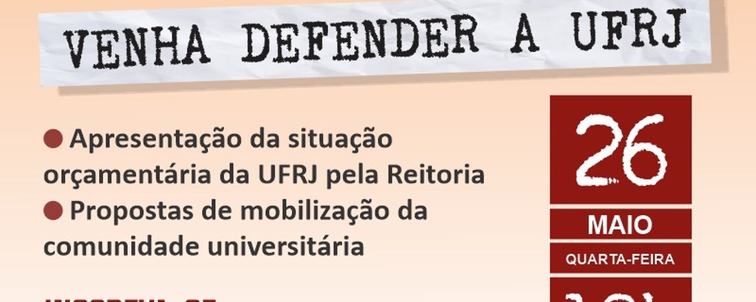 Assembleia Comunitária Ato + Ato Político em Defesa da UFRJ