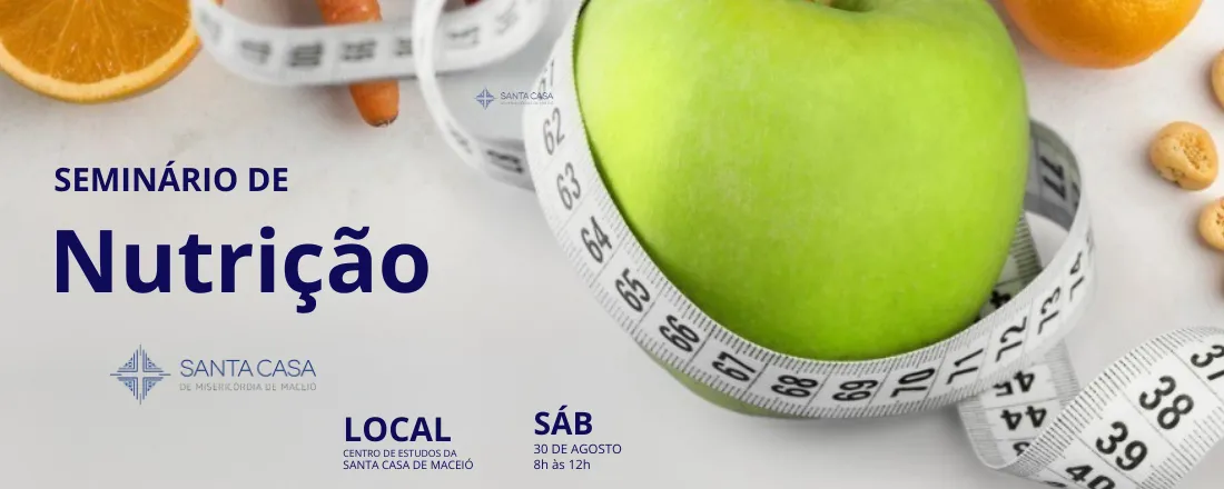 SIMPÓSIO DE NUTRIÇÃO DA SANTA CASA DE MACEIÓ – DIA NUTRICIONISTA