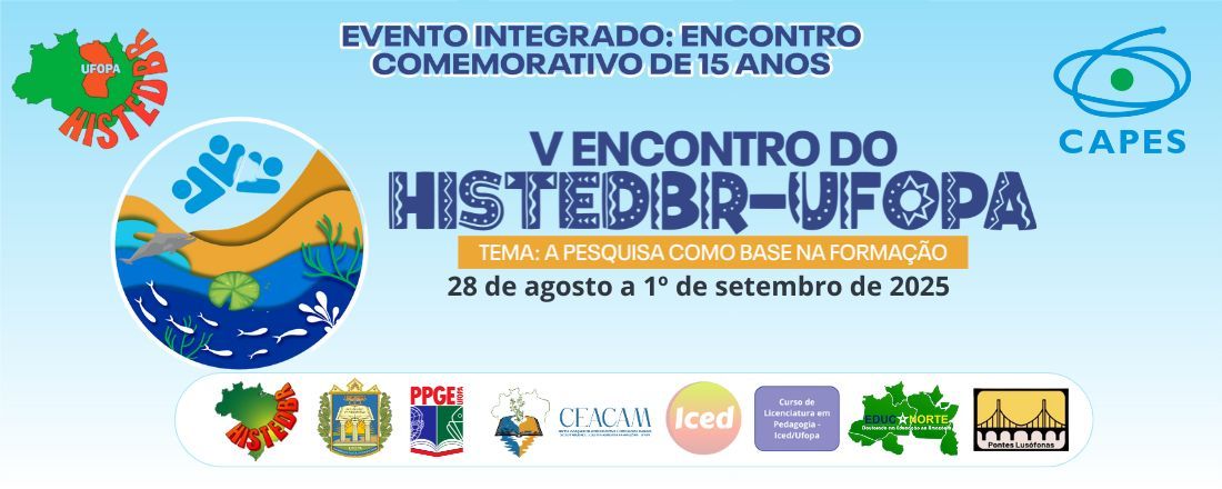 V Encontro do Histedbr UFOPA: a pesquisa como base da formação