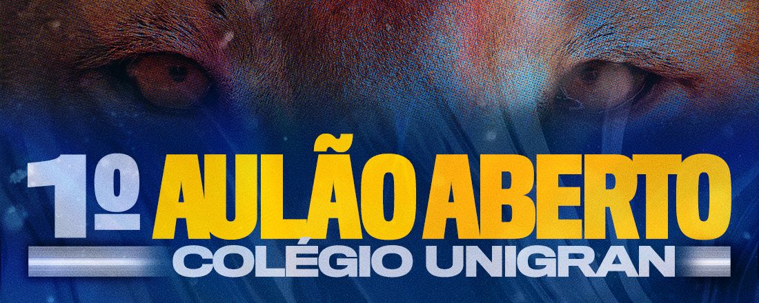 [COLÉGIO] 1º AULÃO ABERTO COLÉGIO UNIGRAN