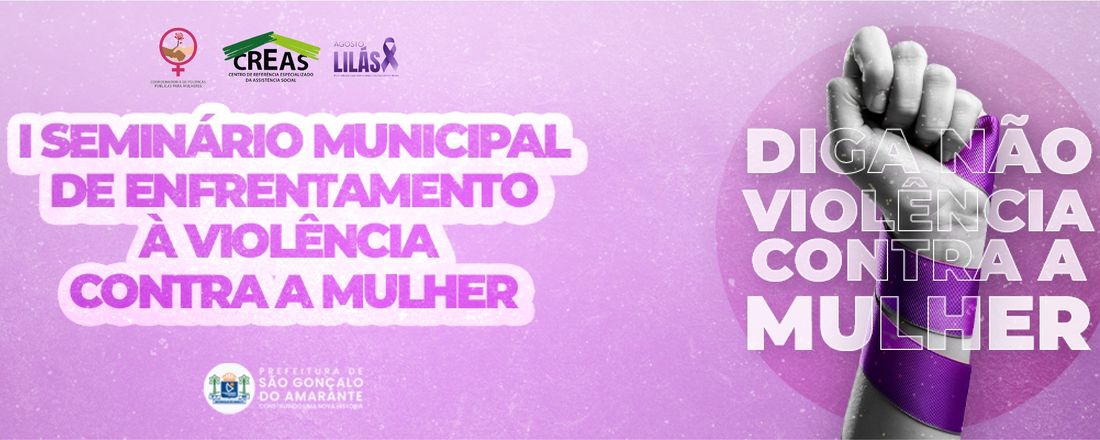 I Seminário Municipal de Enfrentamento à Violência Contra a Mulher