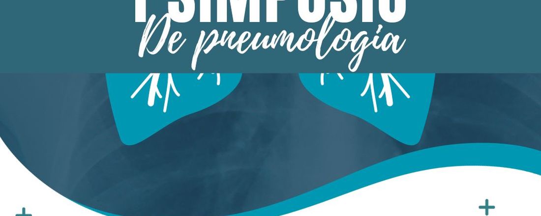 I SIMPÓSIO DE PNEUMOLOGIA APLICADA A CLÍNICA E HABILIDADES MÉDICAS