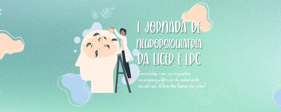 I Jornada de Neuropsiquiatria da Licer e LPC