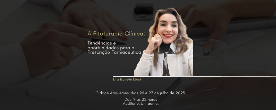 A Fitoterapia Clínica: Tendências e Oportunidades para a Prescrição Farmacêutica