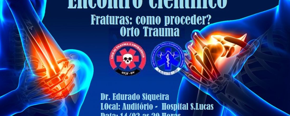 Encontro Científico: Fraturas ( Ortotrauma)