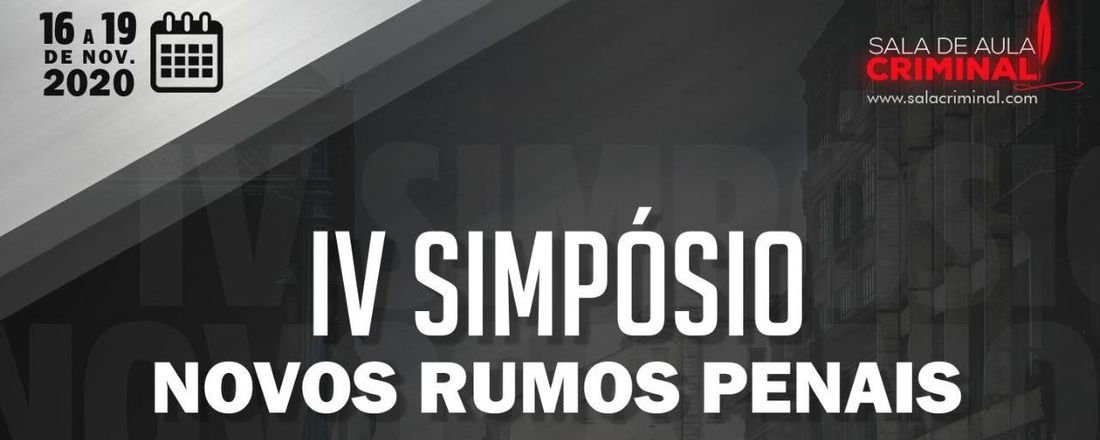 IV SIMPÓSIO NOVOS RUMOS PENAIS