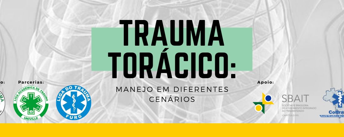 Trauma Torácico: Manejo em Diferentes Cenários