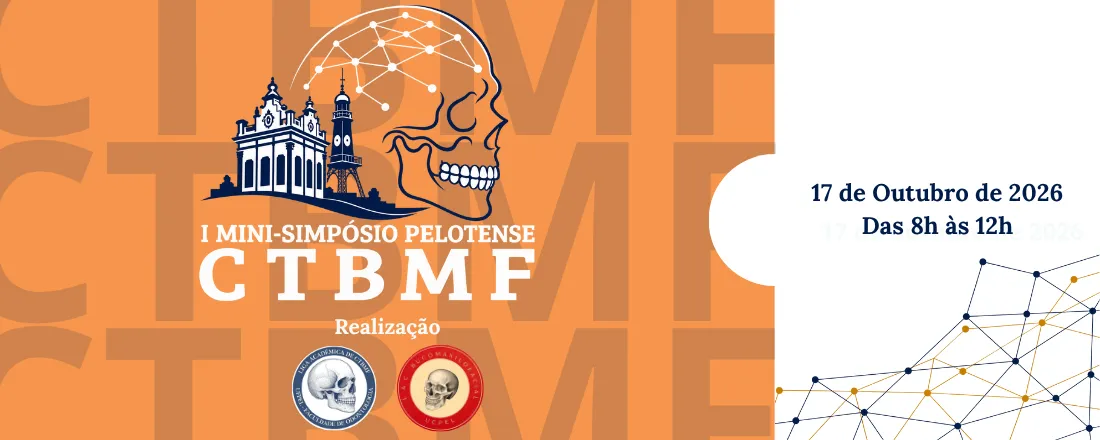 I Mini-Simpósio Pelotense de Cirurgia e Traumatologia Bucomaxilofacial