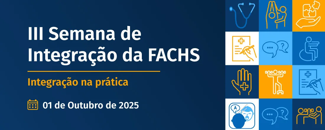 III Semana de Integração da FACHS: Integração na prática