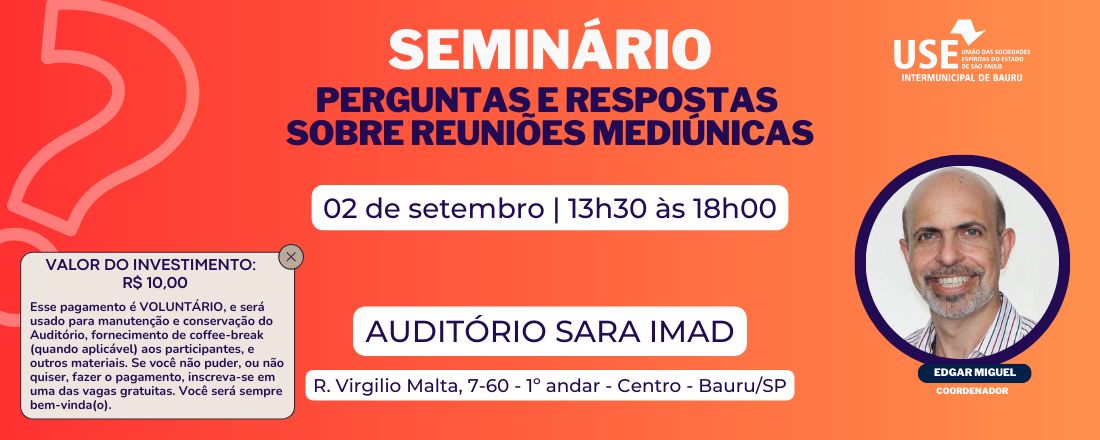 Seminário Perguntas e Respostas sobre REUNIÕES MEDIÚNICAS