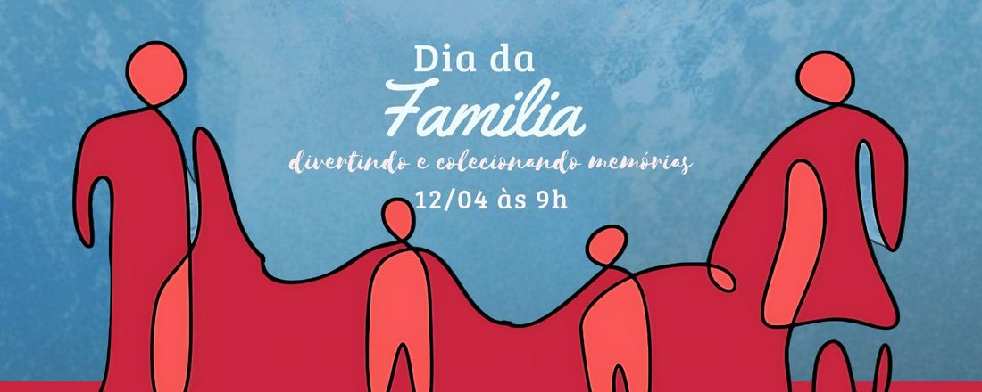 DIA DA FAMÍLIA