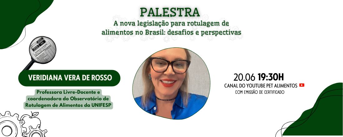 PALESTRA - A nova legislação para rotulagem de alimentos no Brasil: desafios e perspectivas