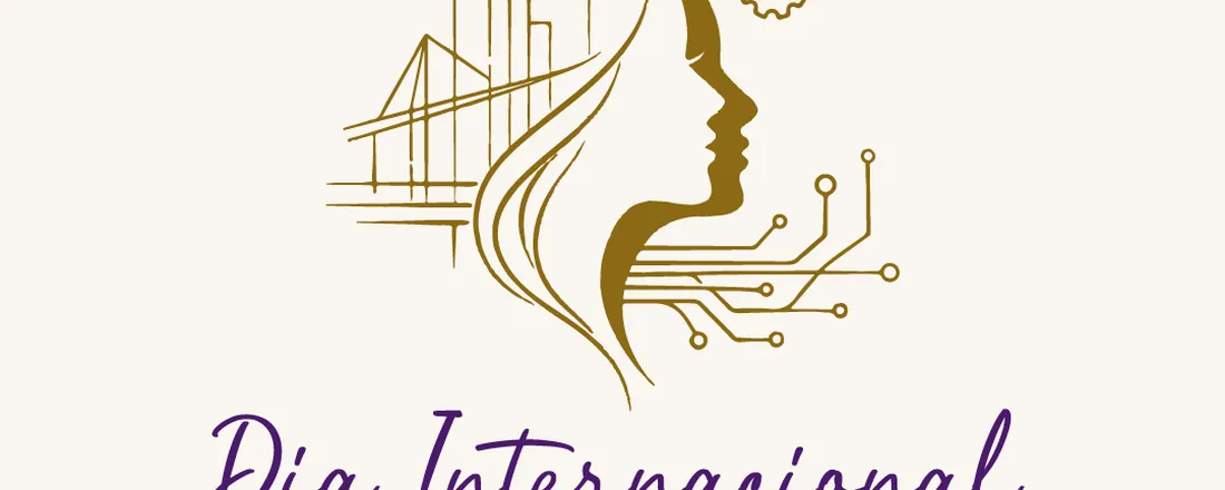Dia Internacional das Mulheres na Engenharia