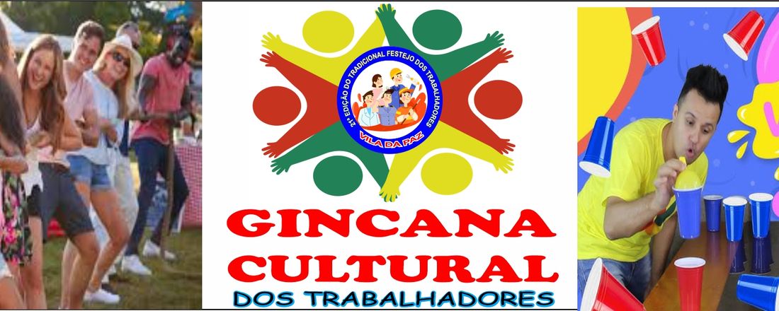 21ª EDIÇÃO DA GINCANA CULTURAL DOS TRABALHADORES EM VILA DA PAZ - 2025