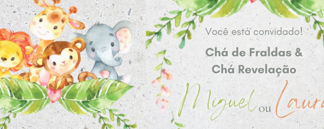 Chá de Fraldas & Chá Revelação - Miguel ou Laura ?