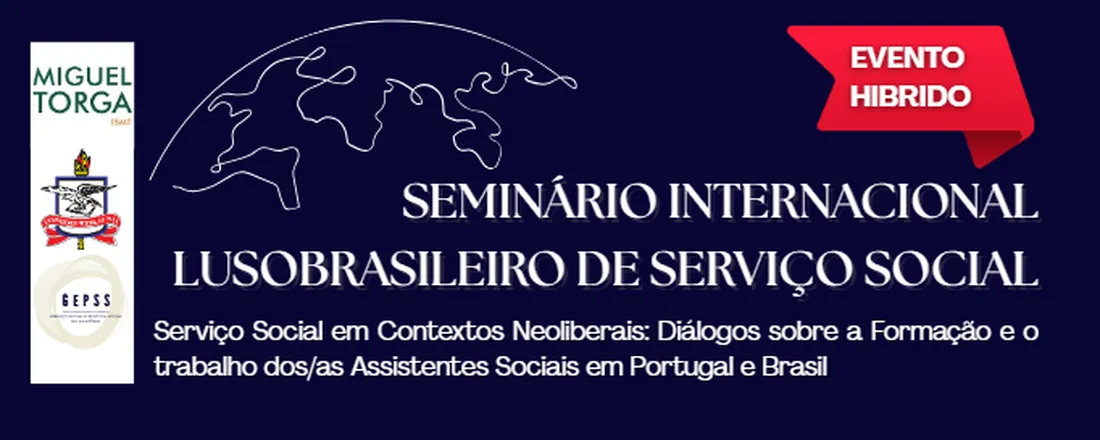 SEMINÁRIO INTERNACIONAL LUSOBRASILEIRO DE SERVIÇO SOCIAL - Coimbra/Portugal (híbrido).