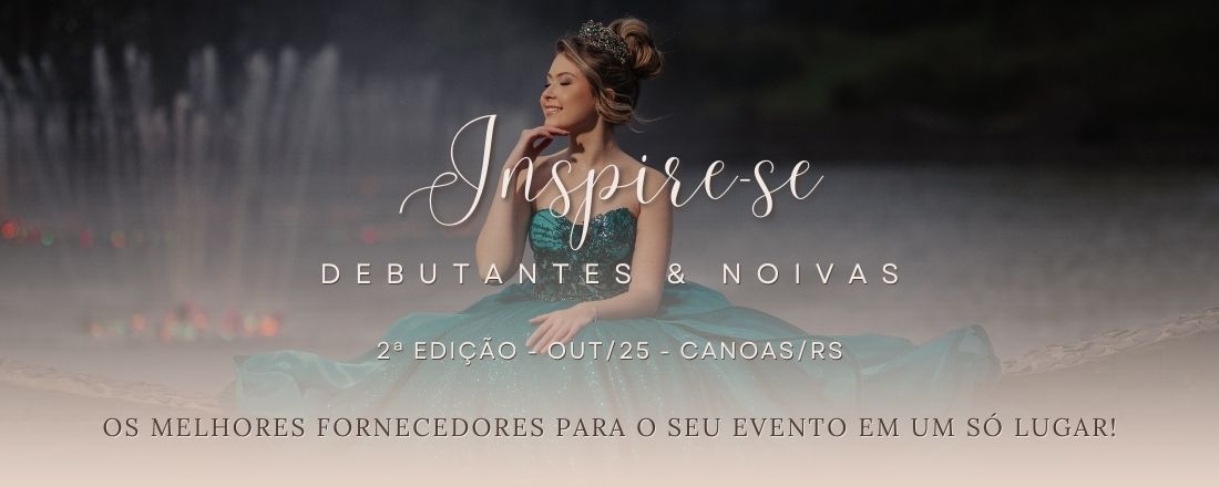 Inspire-se Debutantes & Noivas