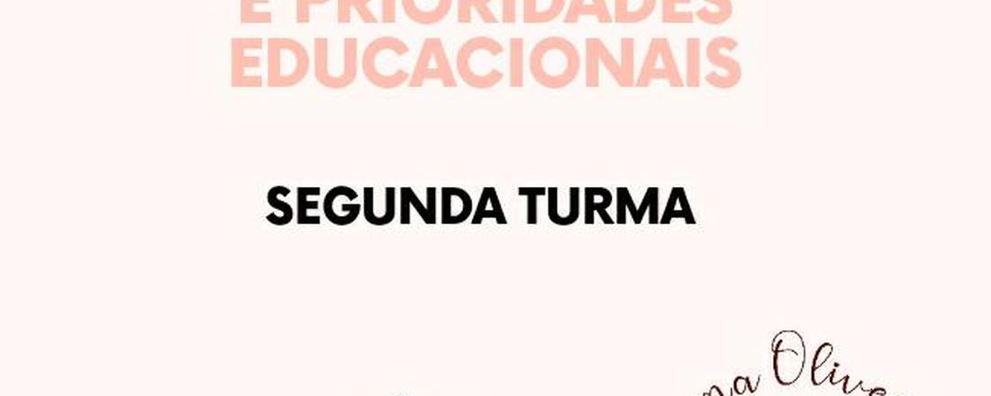 PEI, PROGRAMAS DE ENSINO E PRIORIDADES EDUCACIONAIS - SEGUNDA TURMA