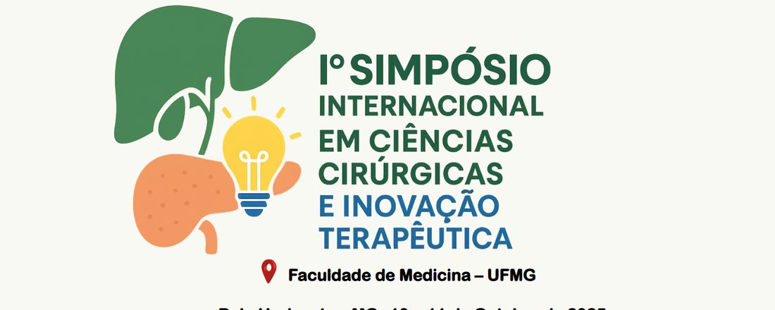 Iº Simpósio Internacional em Ciências Cirúrgicas e Inovação Terapêutica