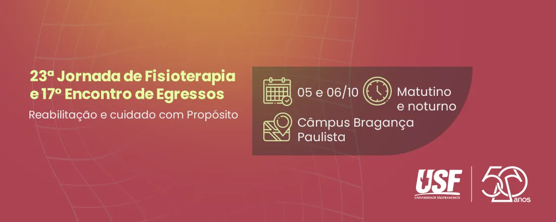 23a Jornada de Fisioterapia e 17o Encontro de Egressos