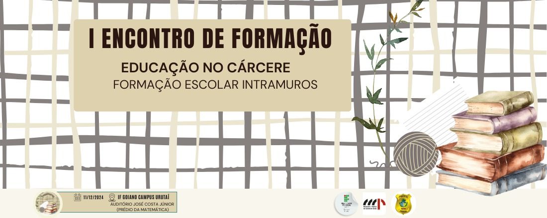 I Encontro de formação: Educação no cárcere.   Formação escolar intramuros