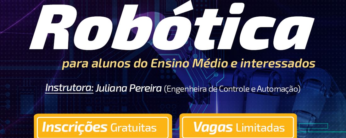 Minicurso de Robótica - Projeto de Extensão (Gratuito)