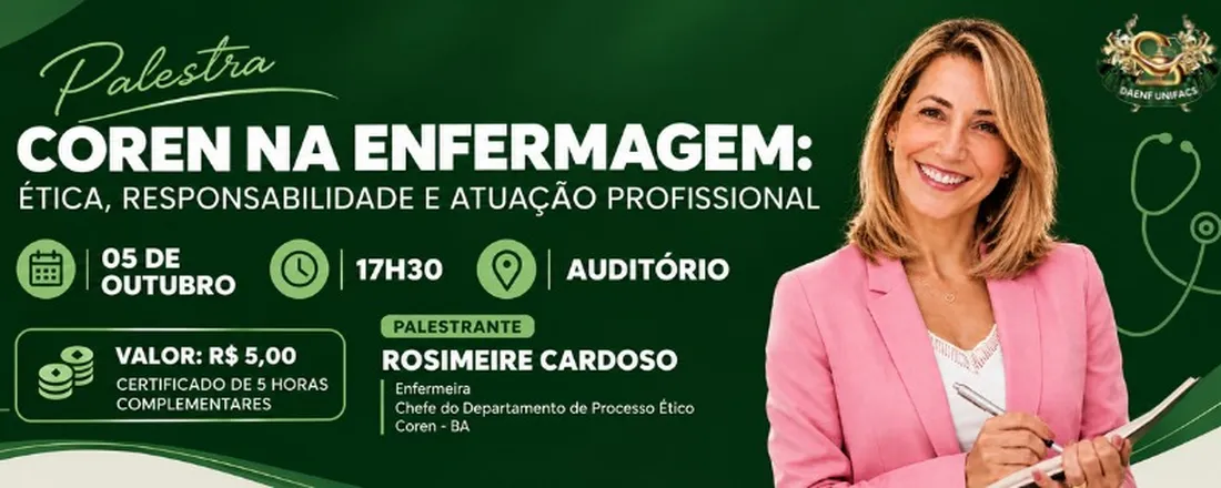 COREN NA ENFERMAGEM: ÉTICA, RESPONSABILIDADE E ATUAÇÃO PROFISSIONAL