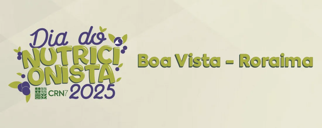 Dia do Nutricionista 2025 - Roraima