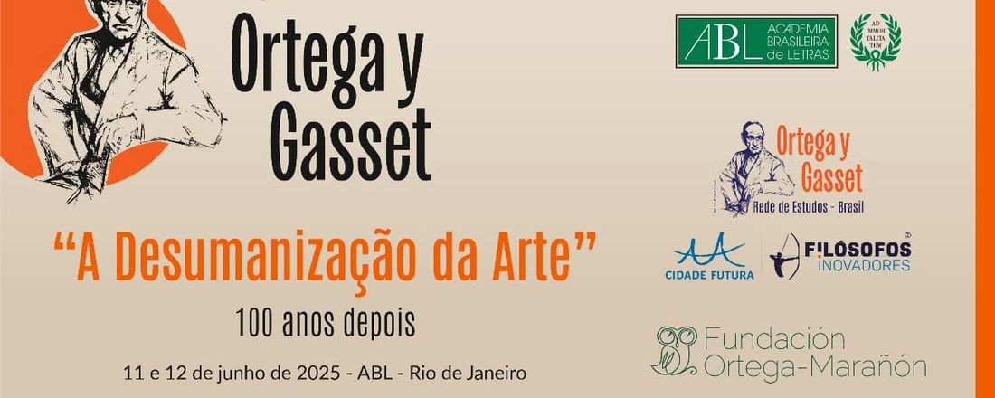 COLÓQUIO ORTEGA Y GASSET - A Desumanização da Arte 100 anos depois