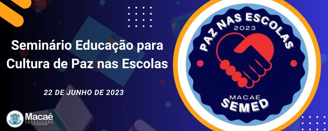 Seminário Educação para Cultura de Paz nas Escolas