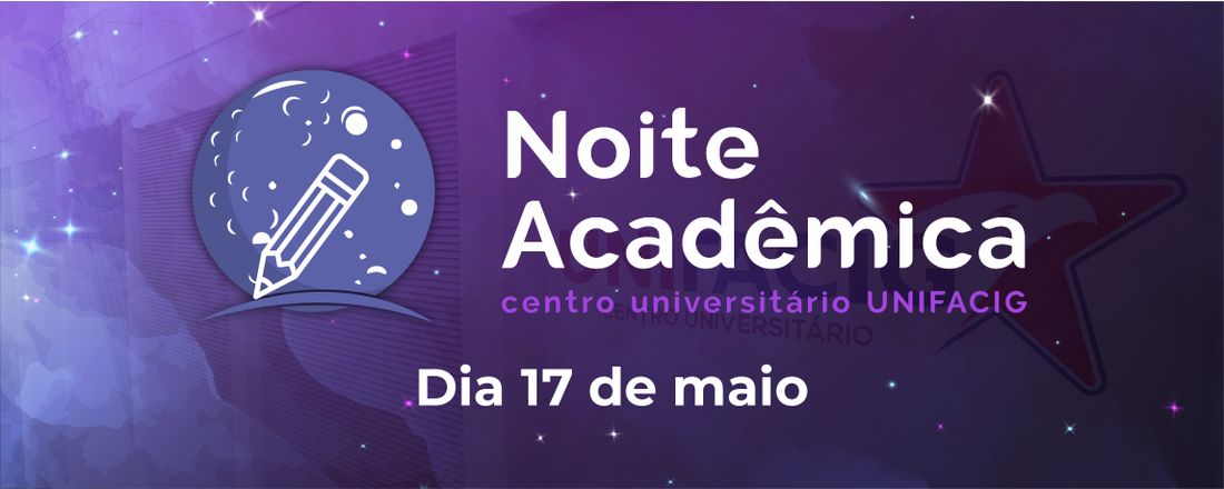 Noite Acadêmica UniFacig 2023