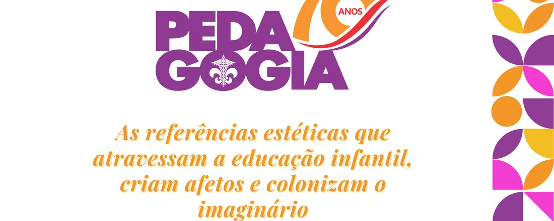 70 anos pedagogia: rotas de diálogos.
