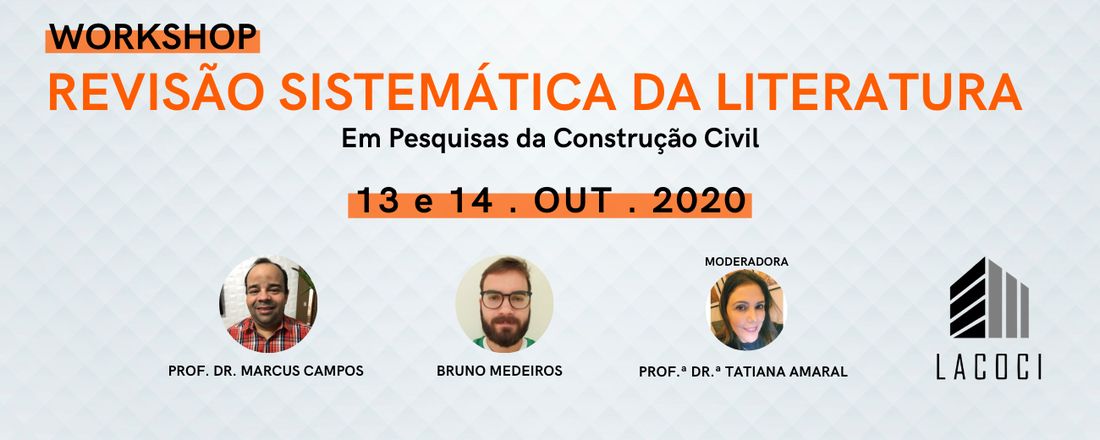 Workshop Revisão Sistemática de Literatura em Pesquisas de Construção Civil