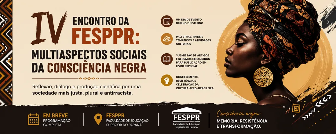 IV Encontro da FESPPR: Multiaspectos Sociais da Consciência Negra