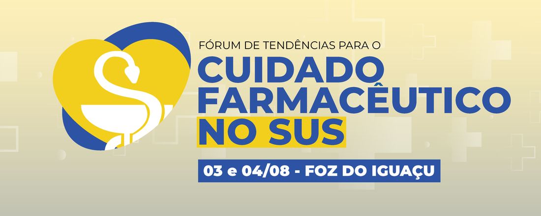 Fórum de Tendências para o Cuidado Farmacêutico no SUS