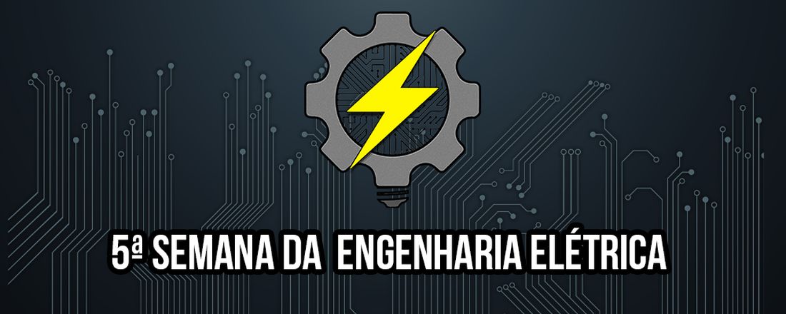 5ª Semana da Engenharia Elétrica