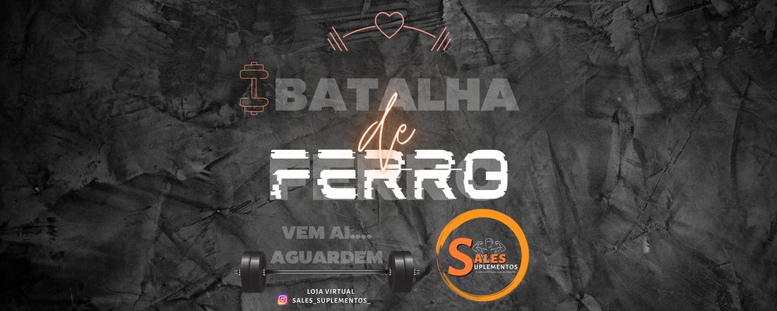 1ª BATALHA DE FERRO-SALES SUPLEMENTOS