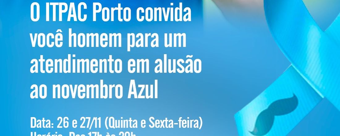 Ação Novembro Azul- Mês voltado para a prevenção do câncer de próstata e saúde do homem