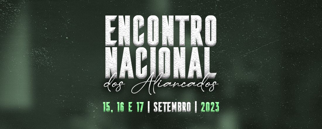 Encontro Nacional dos Aliançados 2022