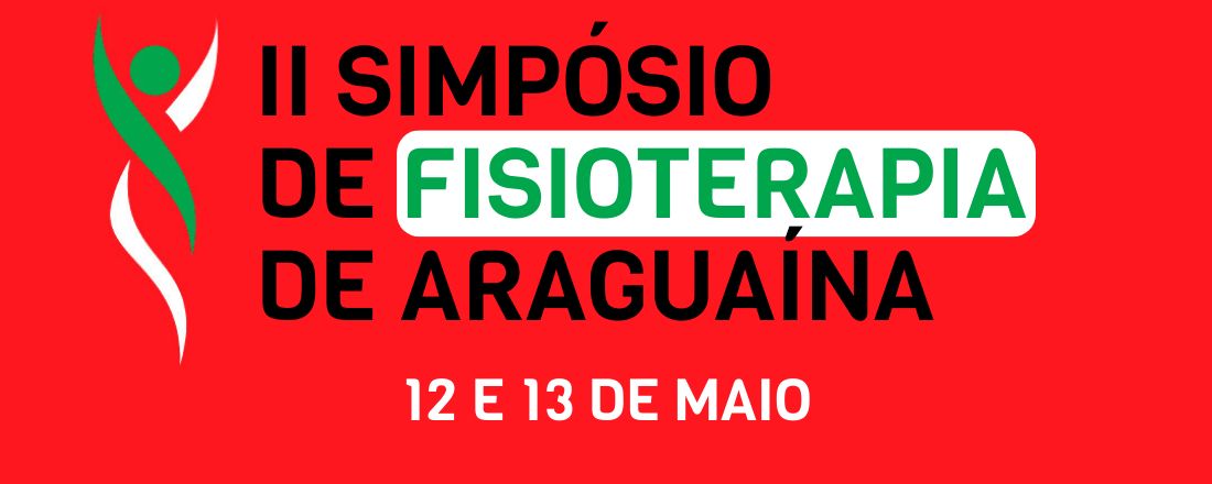 II Simpósio de Fisioterapia de Araguaína - As diversas áreas de atuação