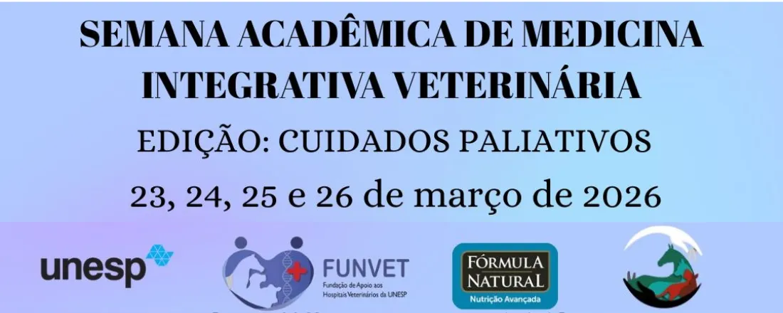 III Semana Acadêmica de Medicina Integrativa Veterinária: Edição Tratamentos Paliativos