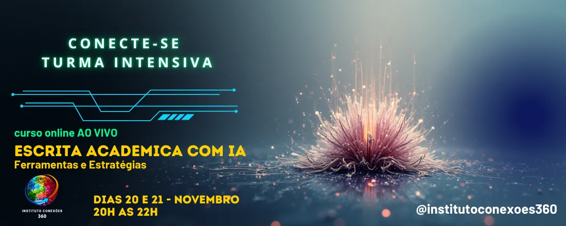 Escrita Acadêmica com Inteligência Artificial: Ferramentas e Estratégias - INTENSIVO