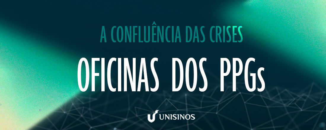 Oficinas dos PPGs - Evento Confluência das Crises